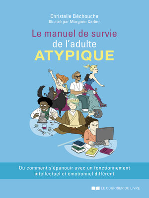 cover image of Le manuel de survie de l'adulte atypique